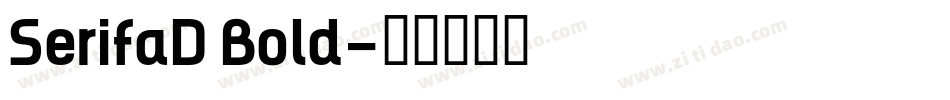 SerifaD Bold字体转换